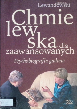 Chmielewska dla zaawansowanych Psychobiografia gadana
