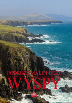 Podróże małe i duże Wyspy