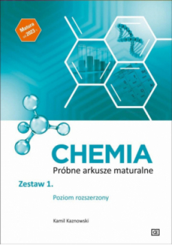 Chemia LO Próbne arkusze maturalne zestaw 1 poziom rozeszerzony