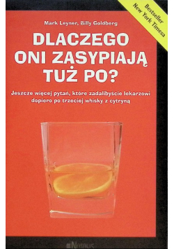Dlaczego oni zasypiają tuż po ?