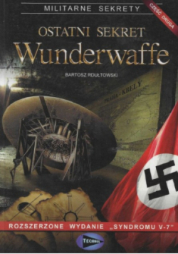 Ostatni sekret Wunderwaffe Część 2
