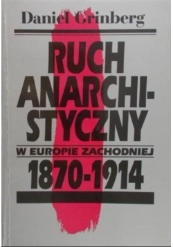 Ruch anarchistyczny w Europie zachodniej 1870 - 1914