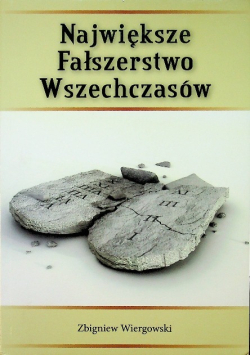 Największe fałszerstwo wszechczasów