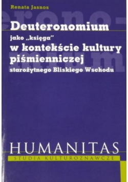 Deuteronomium jako księga w kontekście kultury piśmienniczej starożytnego Bliskiego Wschodu