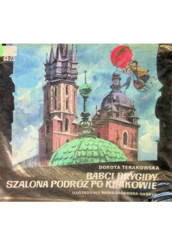 Babci Brygidy szalona podróż po Krakowie