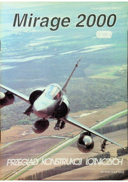 Przegląd konstrukcji lotniczych Mirage 2000 Nr 6 / 92