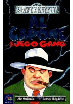 Sławy z krypty Al Capone i jego gang