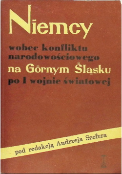 Niemcy wobec konfliktu narodowościowego na Górnym Śląsku po I wojnie światowej