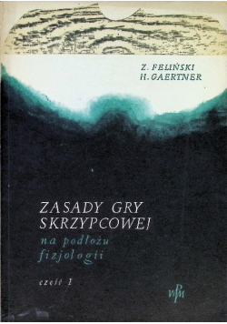 Zasady gry skrzypcowej Część 1