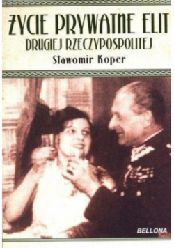 Życie prywatne elit Drugiej Rzeczypospolitej