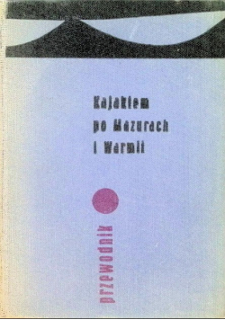 Kajakiem po Mazurach i Warmii