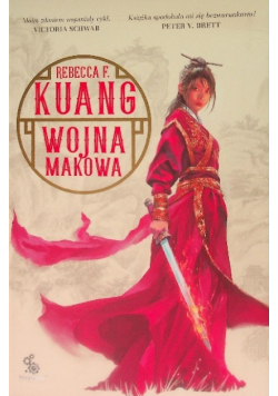 Trylogia Wojen Makowych Tom 1 Wojna makowa