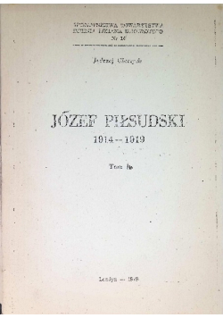 Józef Piłsudski 1914 - 1919