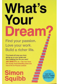 What's your dream?