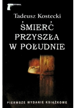 Śmierć przyszła w południe