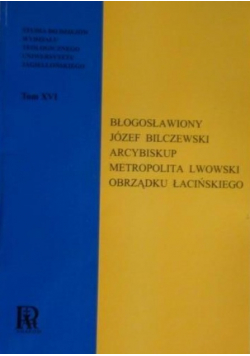 Błogosławiony Józef Bilczewski arcybiskup metropolita lwowski