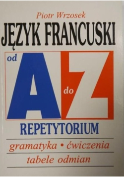 Repetytorium Od A do Z Język francuski