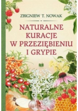 Naturalne kuracje w przeziębieniu i grypie