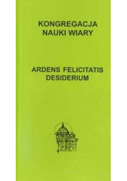 Ardens felicitatis desiderium