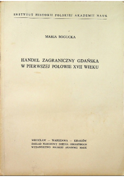 Handel zagraniczny Gdańska w pierwszej połowie XVII wieku