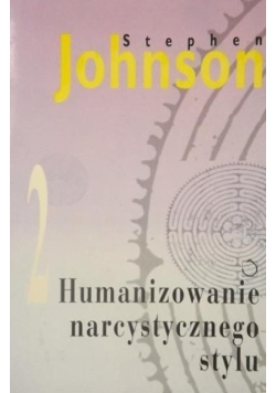 Humanizowanie narcystycznego stylu