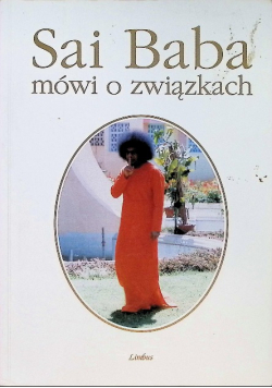 Sai Baba mówi o związkach