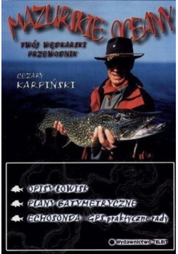 Mazurskie oceany twój wędkarski przewodnik