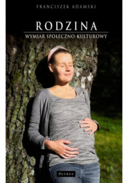 Rodzina. Wymiar społeczno-kulturowy