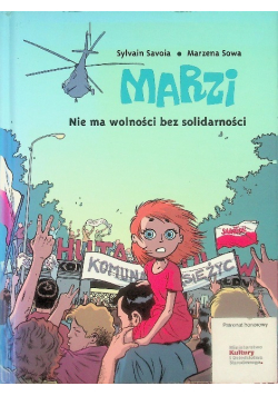 Marzi Tom 3 Nie ma wolności bez solidarności