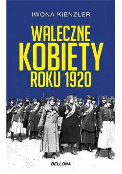 Waleczne kobiety roku 1920