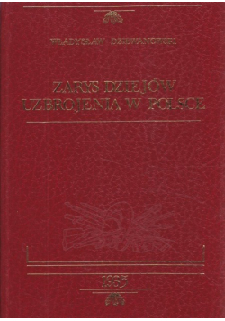 Zarys dziejów uzbrojenia w Polsce