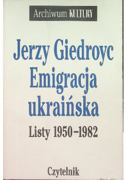 Emigracja ukraińska Listy 1950 - 1982