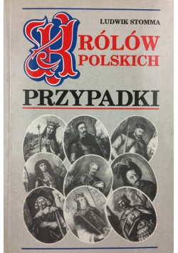 Królów polskich przypadki