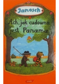 Ach jak cudowna jest Panama