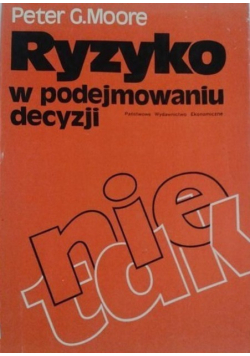 Ryzyko w podejmowaniu decyzji