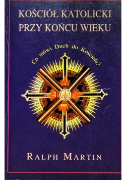 Kościół katolicki przy końcu wieku