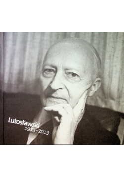 Lutosławski 1913-2013