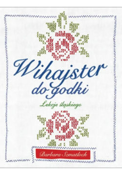 Wihajster do godki Lekcje śląskiego