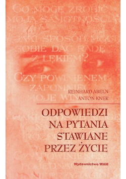 Odpowiedzi na pytania stawiane przez życie