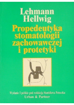 Propedeutyka stomatologii zachowawczej i protetyki