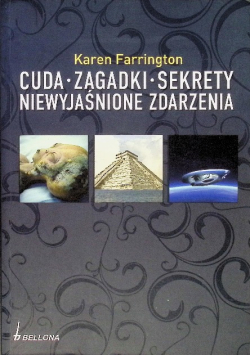 Cuda zagadki sekrety niewyjaśnione zdarzenia