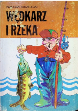 Wędkarz i rzeka