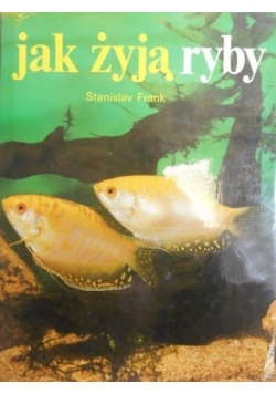 Jak żyją ryby