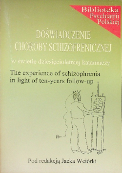 Doświadczenie choroby schizofrenicznej