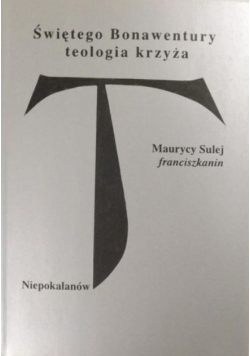 Świętego Bonawentury teologia krzyża