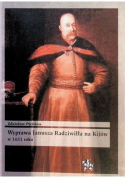Wyprawa Janusza Radziwiłła na Kijów w 1651 roku