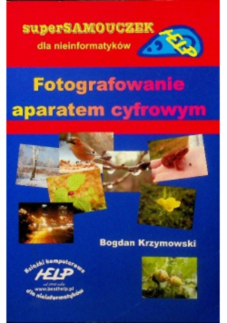 Fotografowanie aparatem cyfrowym - Krzymowski