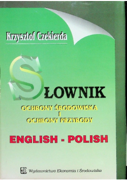Słownik ochrony środowiska i ochrony przyrody, english-polish