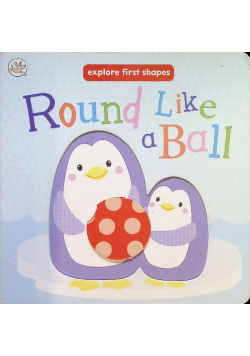 Round Like a Ball
