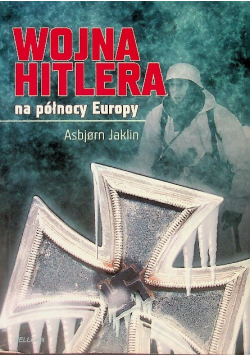 Wojna Hitlera na północy Europy